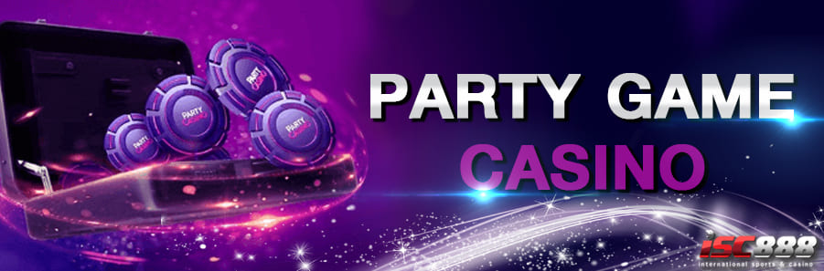 Party Game Online isc888 คาสิโน คาสิโนออนไลน์ บาคาร่า เครดิตฟรี